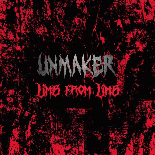 Unmaker (IRL) : Limb From Limb (Single)